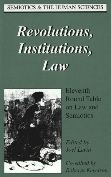 Revolutions, Institutions, Law