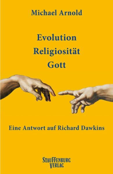 Evolution Religiosität Gott: Eine Antwort auf Richard Dawkins