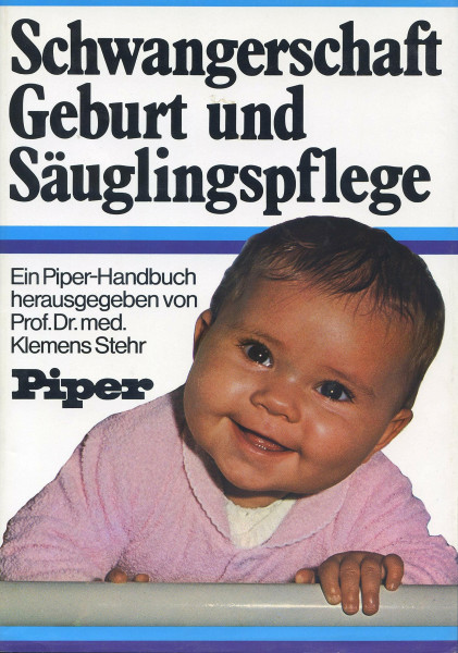 Schwangerschaft, Geburt und Säuglingspflege.