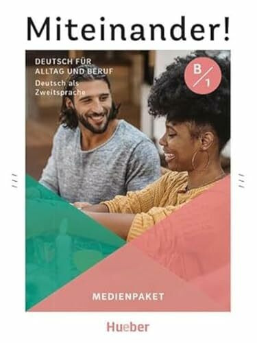 Miteinander! Deutsch für Alltag und Beruf B1: Deutsch als Zweitsprache / Medienpaket