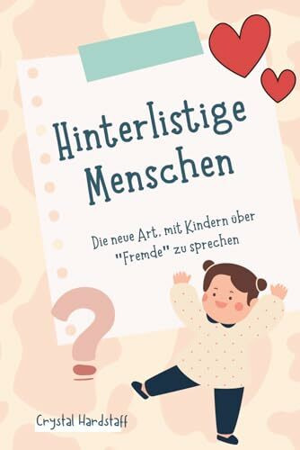 Hinterlistige Menschen "Tricky People": Die neue Art, mit Kindern über "Fremde" zu sprechen