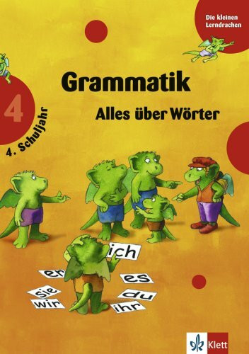 Die kleinen Lerndrachen: Grammatik, Alles über Wörter 4. Klasse, Neubearbeitung