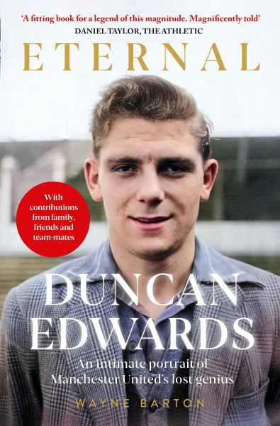 Duncan Edwards: Eternal