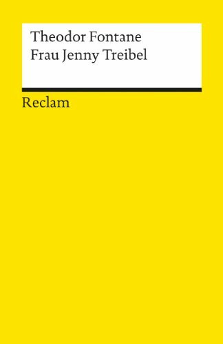 Frau Jenny Treibel: Fontane, Theodor – Deutsch-Lektüre, Deutsche Klassiker der Literatur – 7635 (Reclams Universal-Bibliothek)