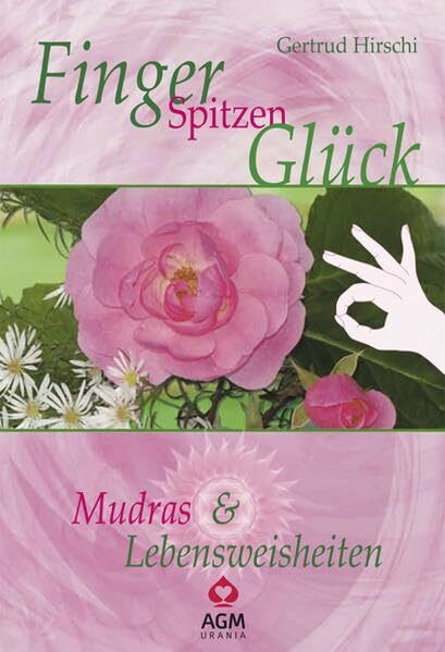 FingerSpitzenGlück. Mudras & Lebensweisheiten: Set mit Buch und Karten