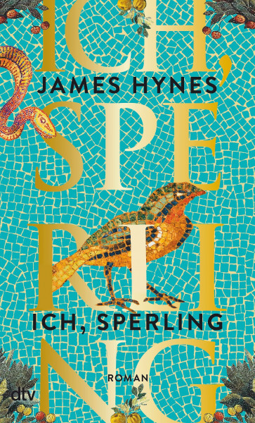 Ich, Sperling: Roman | Der Sunday Times Bestseller | »Bildgewaltig. Und sehr bewegend!« ELLE