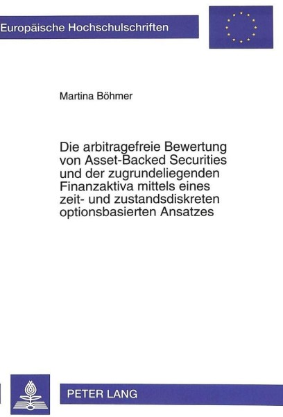 Die arbitragefreie Bewertung von Asset-Backed Securities und der zugrundeliegenden Finanzaktiva mitt