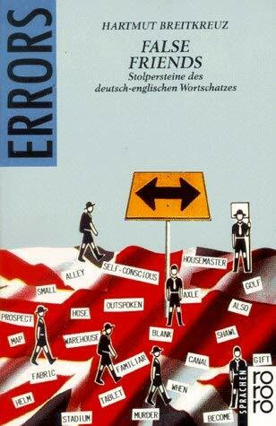 False Friends: Stolpersteine des deutsch-englischen Wortschatzes