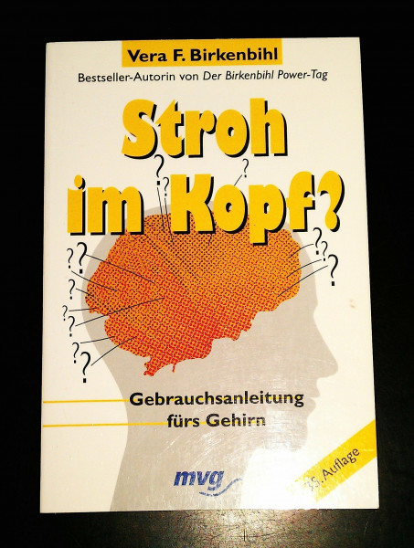 Stroh im Kopf?. Gebrauchsanleitung fürs Gehirn