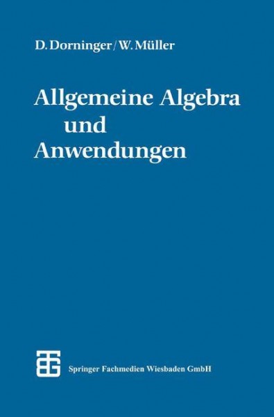 Allgemeine Algebra und Anwendungen