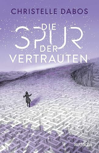 Die Spur der Vertrauten: Endlich der neue Roman der Autorin von "Die Spiegelreisende" I Eine Dystopie über verbotene Individualität, Widerstand und Liebe