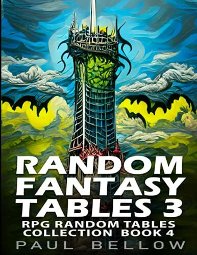 Random Fantasy Tables 3: Fantasy Role-Playing Ideas for Game Masters (RPG Random Tables Collection, Band 4)