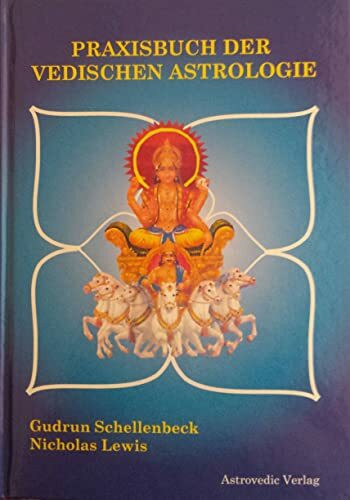 Praxisbuch der vedischen Astrologie