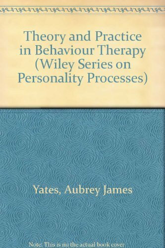 Theory and Practice in Behaviour Therapy (Wiley Series on Personality Processes)