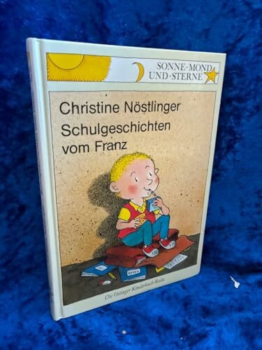 Schulgeschichten vom Franz (Sonne, Mond und Sterne)