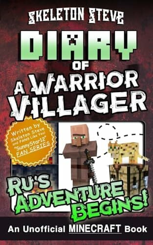 Diary of a Minecraft Warrior Villager - Ru's Adventure Begins: Unofficial Minecraft Books for Kids, Teens, & Nerds - Adventure Fan Fiction Diary ...... Diary of a Minecraft Warrior Villager - Ru's Adventure Begins: Unofficial Minecraft Books for Kids, Teens, & Nerds - Adventure Fan Fiction Diary ... Series Diaries - Bundle Box Sets, Band 13)