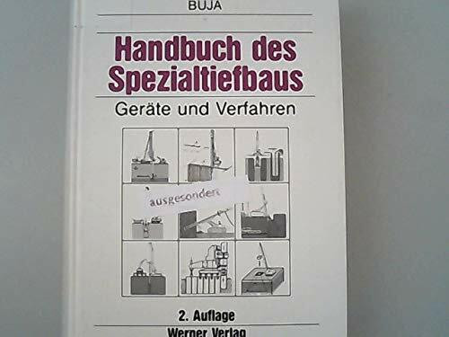 Handbuch des Spezialtiefbaus. Geräte und Verfahren