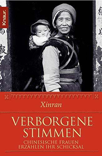 Verborgene Stimmen. Chinesische Frauen erzählen ihr Schicksal