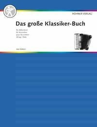 Das große Klassiker-Buch für Akkordeon: Akkordeon. (Das große Akkordeonbuch)