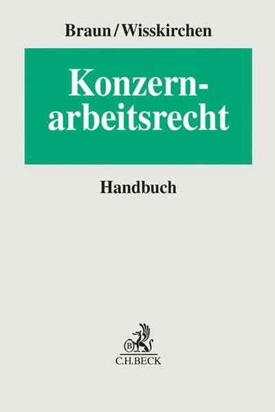 Konzernarbeitsrecht: Handbuch (Erfurter Reihe zum Arbeitsrecht)
