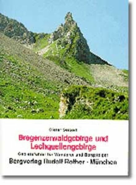 Bregenzerwald und Lechquellengebirge: Gebietsführer für Wanderer und Bergsteiger