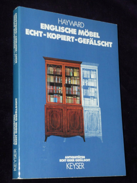 Englische Möbel. Echt, kopiert, gefälscht