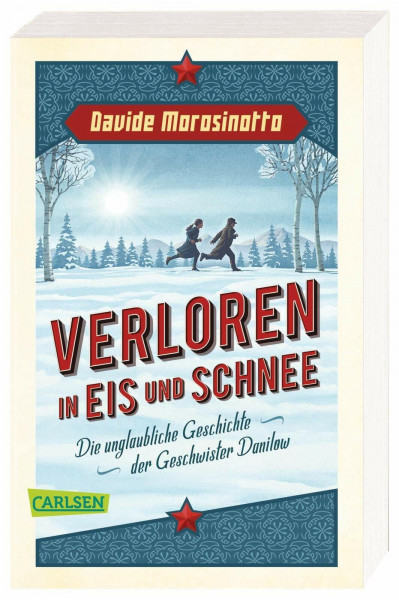 Verloren in Eis und Schnee: Die unglaubliche Geschichte der Geschwister Danilow