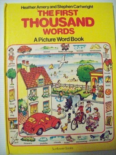 First Thousand Words a Picture Word Book First Thousand Words a Picture Word Book
