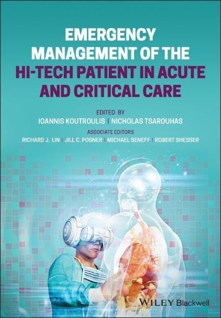 Emergency Management of the Hi-Tech Patient in Acute and Critical Care Emergency Management of the Hi-Tech Patient in Acute and Critical Care