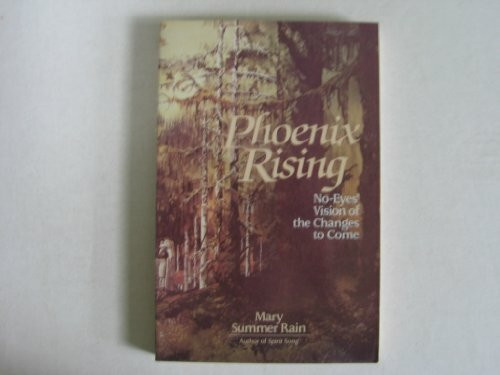 Phoenix Rising: No-Eyes' Vision of the Changes to Come