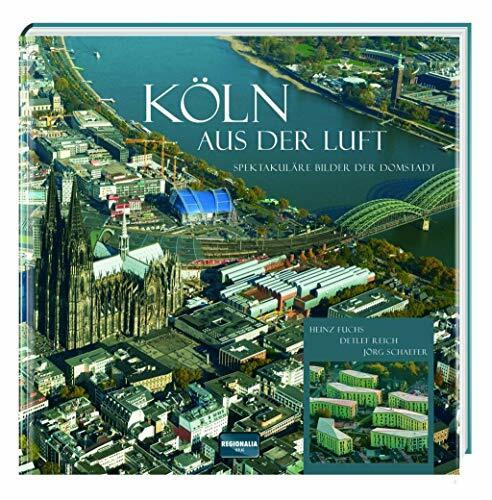 Köln aus der Luft: Spektakuläre Bilder der Domstadt
