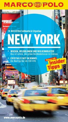 MARCO POLO Reiseführer New York: Reisen mit Insider-Tipps. Mit EXTRA Faltkarte & Cityatlas: Reisen mit Insider-Tipps. Mit EXTRA Faltkarte & Cityatlas. Inklusive App