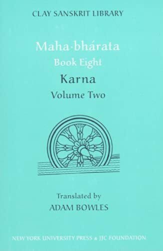 Mahabharata Book Eight: Karna (Clay Sanskrit Library)