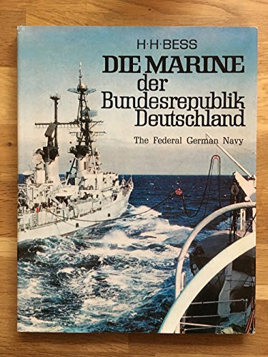 Die Marine der Bundesrepublik Deutschland. The Federal German Navy