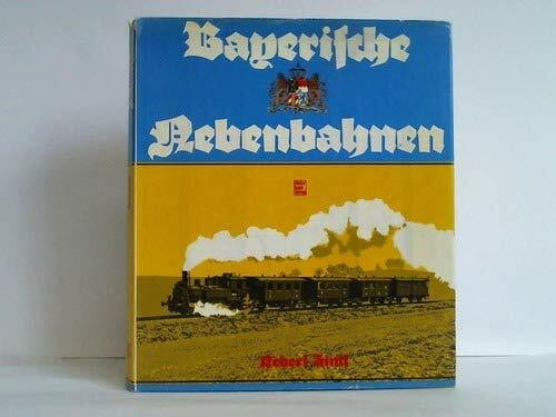Bayerische Nebenbahnen.