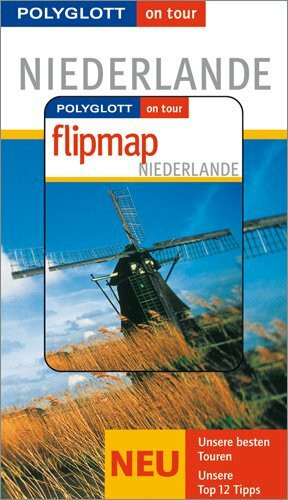 Niederlande - Buch mit flipmap: Polyglott on tour Reiseführer