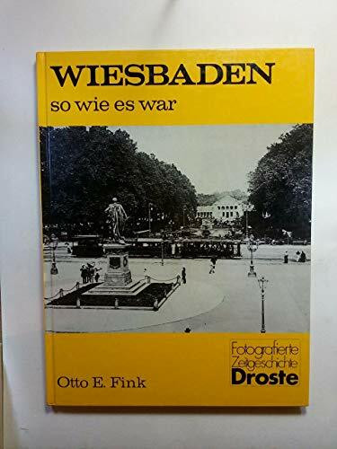 Wiesbaden, so wie es war