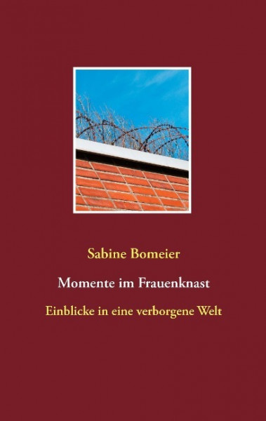 Momente im Frauenknast