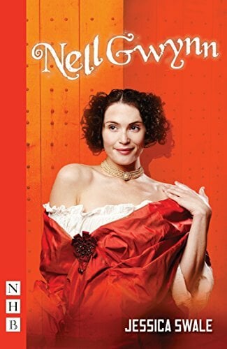 Nell Gwynn: (West End Edition) Nell Gwynn: (West End Edition)