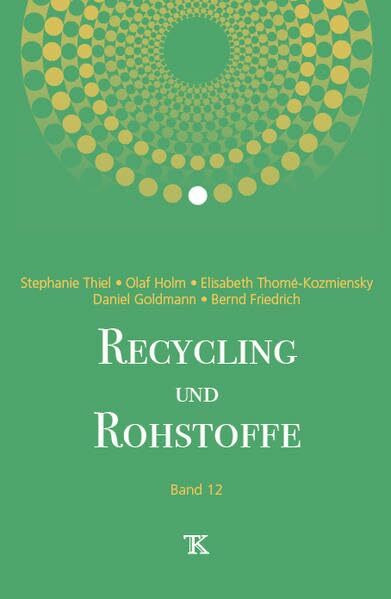 Recycling und Rohstoffe, Band 12