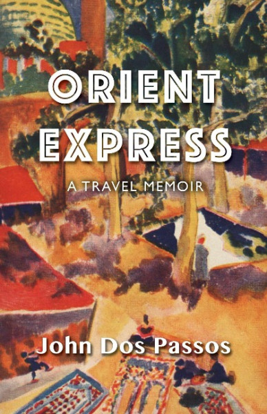 Orient Express: A Travel Memoir