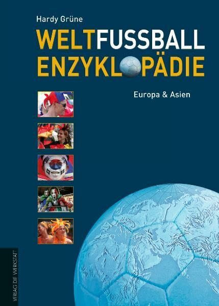 Weltfußball-Enzyklopädie: Europa & Asien