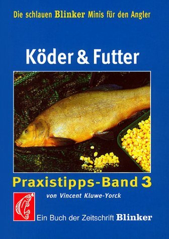Köder und Futter