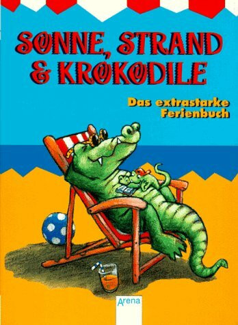 Sonne, Strand & Krokodile