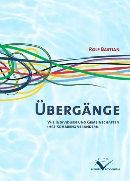 ÜBERGÄNGE: Wie Individuen und Gemeinschaften ihre Kohärenz verändern