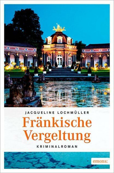 Fränkische Vergeltung: Kriminalroman (Benita Luengo)