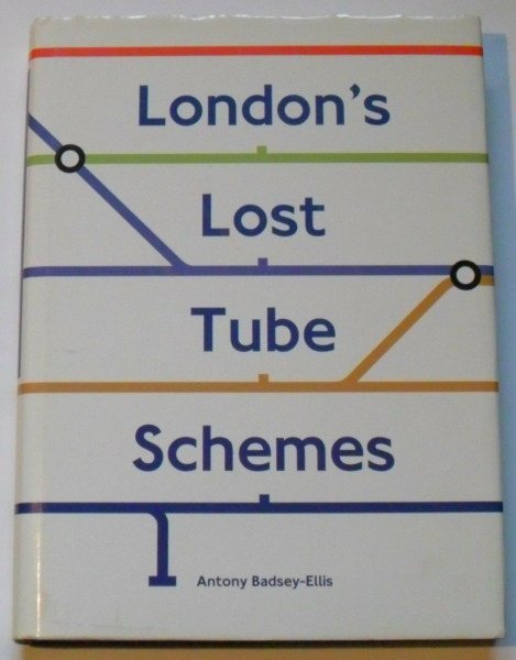 London's Lost Tube Schemes