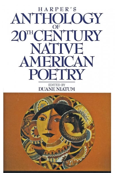 Harper's Anthology of Twentieth Century Native American Poetry: The Definitive Work of Thirty-One Poets from the Turn of the Century