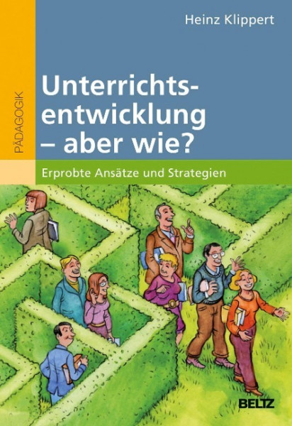 Unterrichtsentwicklung - aber wie?