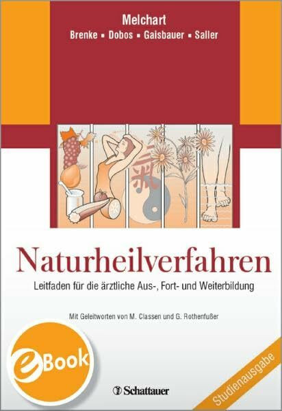 Naturheilverfahren: Leitfaden für die ärztliche Aus-, Fort- und Weiterbildung